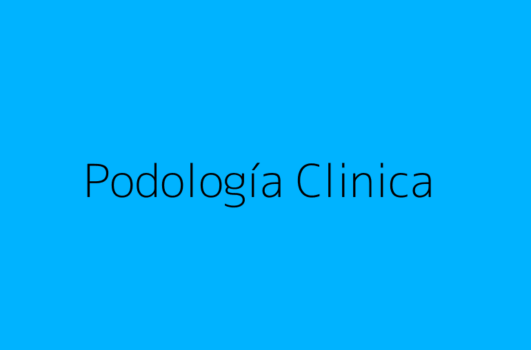 Podología Clinica